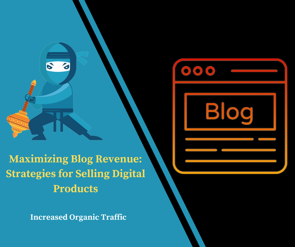 Maximizing Blog Revenue: Strategies for Selling Digital Products