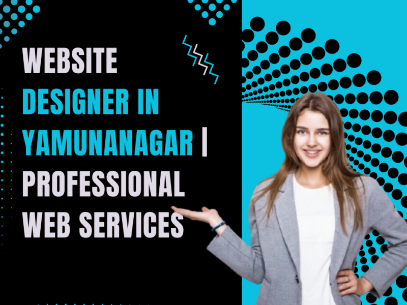 Website Designer in Yamunanagar Professional Web Services