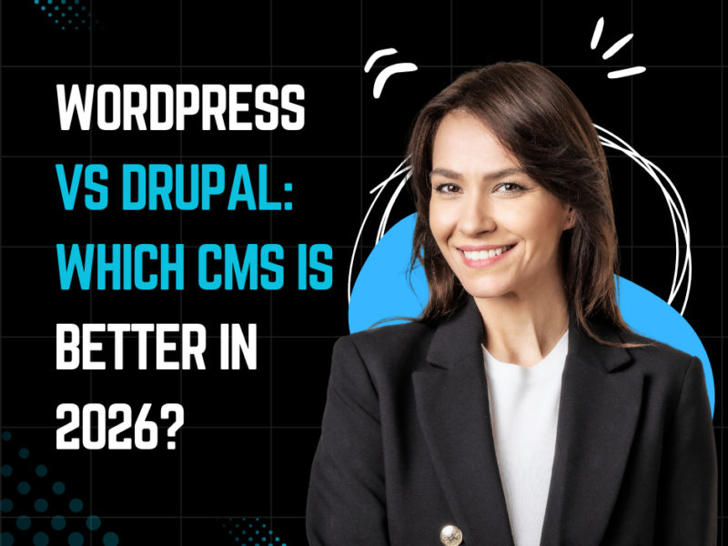 WordPress vs Drupal Which CMS Is Better in 2026